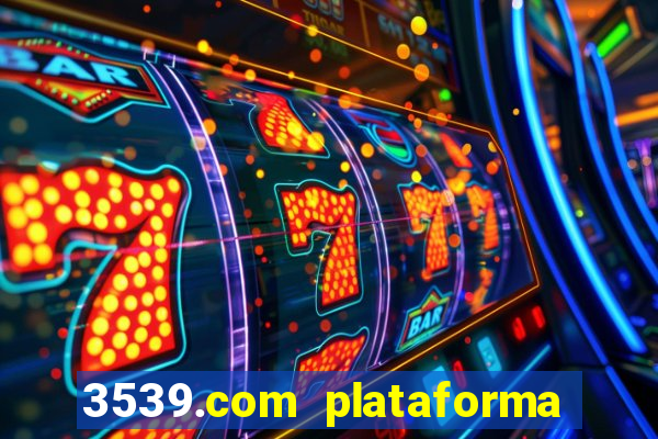 3539.com plataforma de jogos